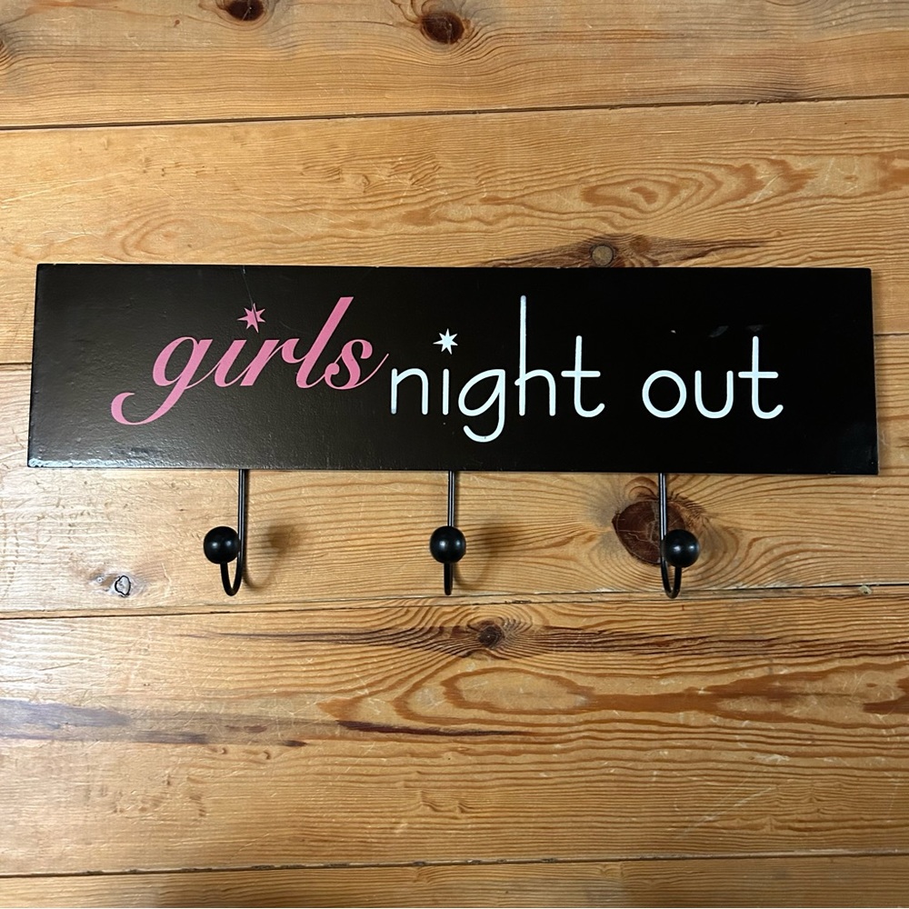 🔥5 for $20 - girls night out hanging board